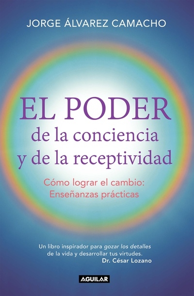 El poder de la conciencia y la receptividad