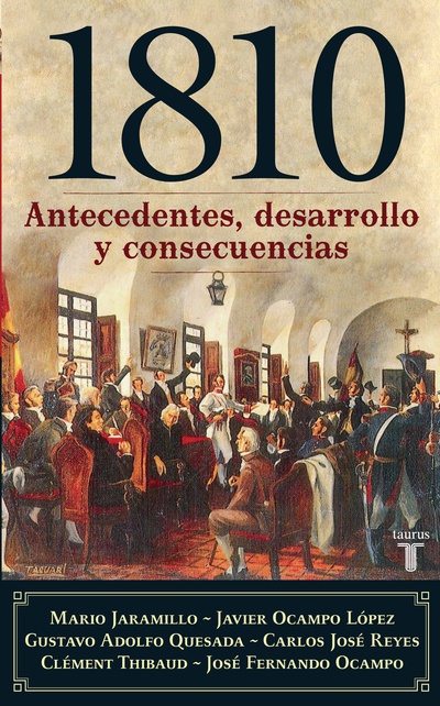 1810, antecedentes, desarrollo y consecuencias