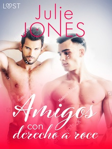 Amigos con derecho a roce