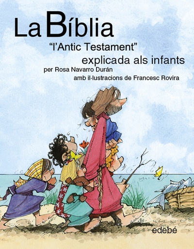La BÍBLIA "L'Antic Testament" explicat als infants