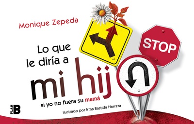 Lo que le diría a mi hij@ si yo no fuera su mamá