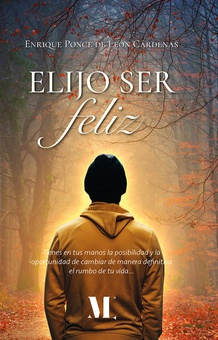 Elijo ser feliz