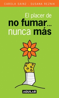 El placer de no fumar... nunca más