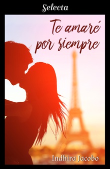 Te amaré por siempre (La chica de mis sueños 2)