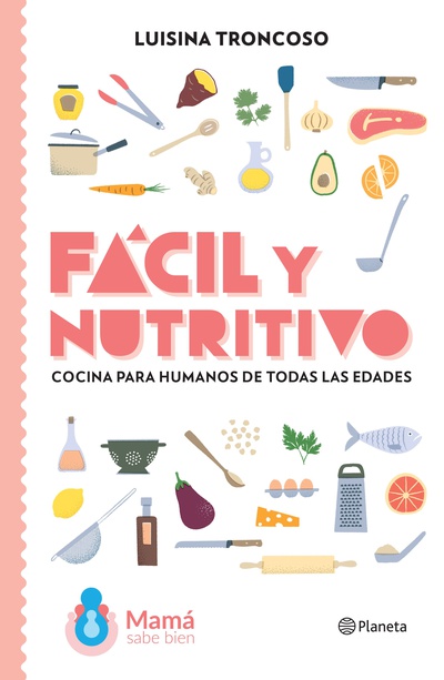 Fácil y nutritivo