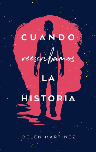 Cuando reescribamos nuestra historia (Firmado)