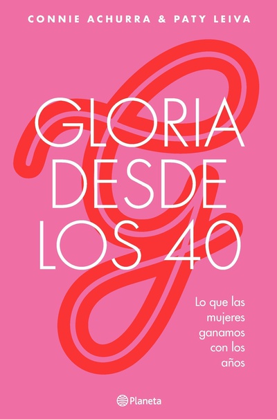 Gloria desde los 40