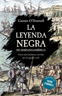 La leyenda negra sobre Hispanoamerica