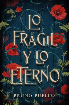 Lo frágil y lo eterno (Firmado)