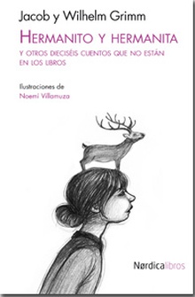 Hermanito y hermanita y otros dieciséis cuentos que no están en los libros