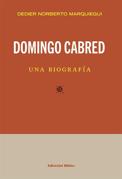 Domingo Cabred, una biografía