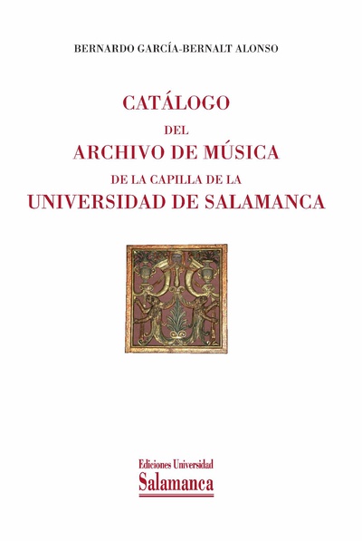 Cat·logo del archivo de m˙sica de la capilla de la Universidad de Salamanca