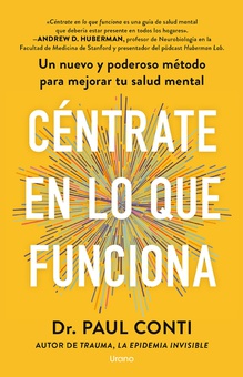 Céntrate en lo que funciona
