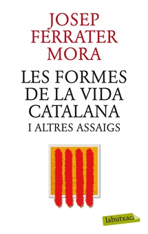 Les formes de la vida catalana i altres assaigs