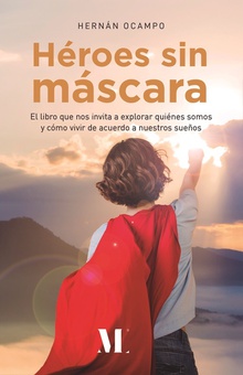 Héroes sin máscara