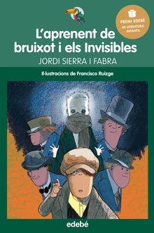 Premi Edebé Infantil 2016: L’aprenent de bruixot i Els Invisibles