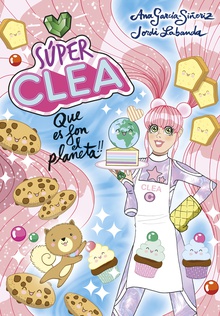 Súper Clea 2 Que es fon el planeta! (Sèrie Súper Clea 2)