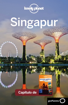 Sureste asiático para mochileros 4_9. Singapur (Lonely Planet)