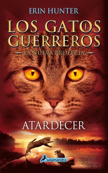 Atardecer (Los Gatos Guerreros | La Nueva Profecía 6)