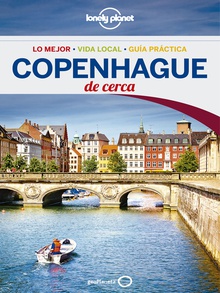 Copenhague De cerca 2 (Lonely Planet)