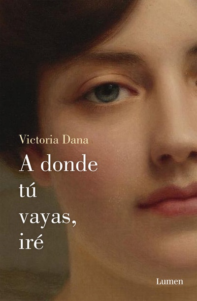 A donde tú vayas, iré