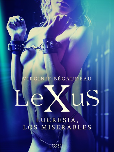 LeXuS : Lucresia, los miserables