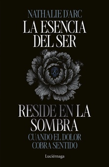 La esencia del Ser reside en la sombra