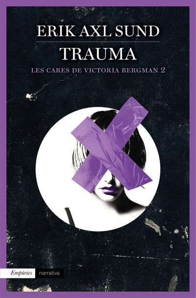 Trauma (Les cares de Victoria Bergman 2)
