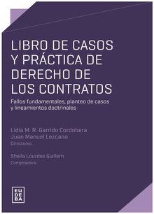 Libro de casos y práctica de derecho de los contratos