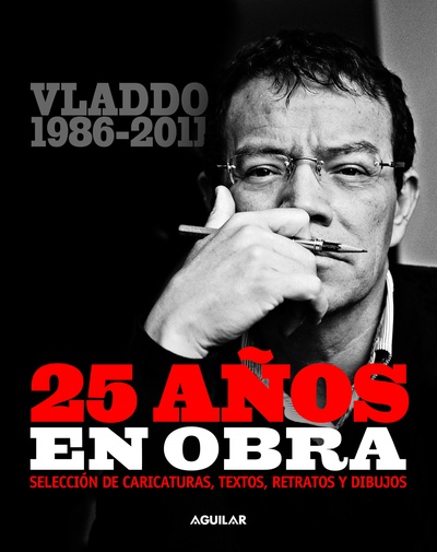 Vladdo 1986-2011. 25 años en obra
