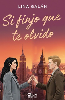Si finjo que te olvido