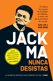 Jack Ma - Nunca Desistas