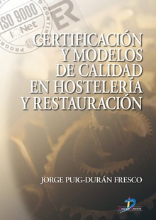 Certificación y modelos de calidad en hostelería y restauración