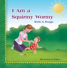 I Am a Squirmy Wormy