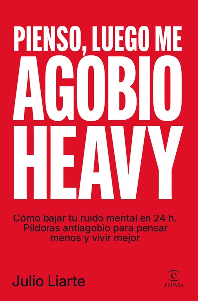 Pienso, luego me agobio heavy