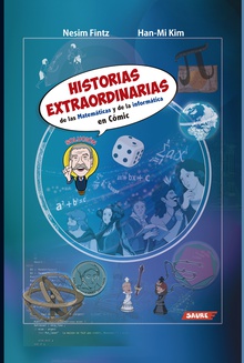 Historias Extraordinarias de las matemáticas y la informática