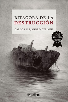 Bitácora de la destrucción