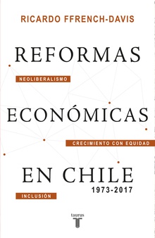 Reformas económicas en Chile 1973-2017
