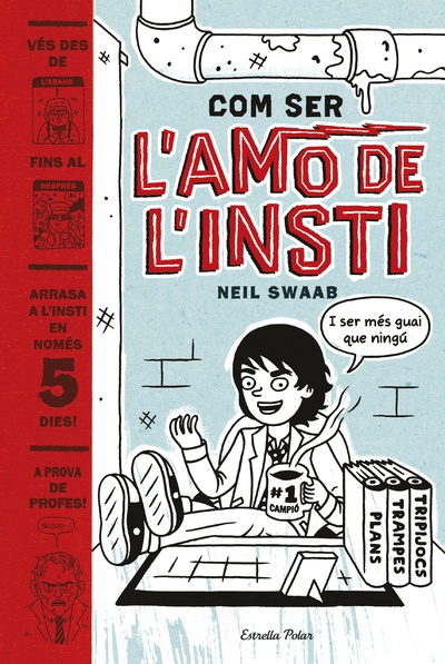 Com ser l'amo de l'insti