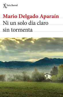 Ni un solo día claro sin tormenta