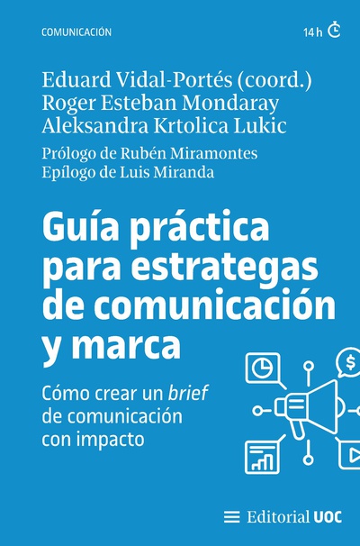 Guía práctica para estrategas de comunicación y marca