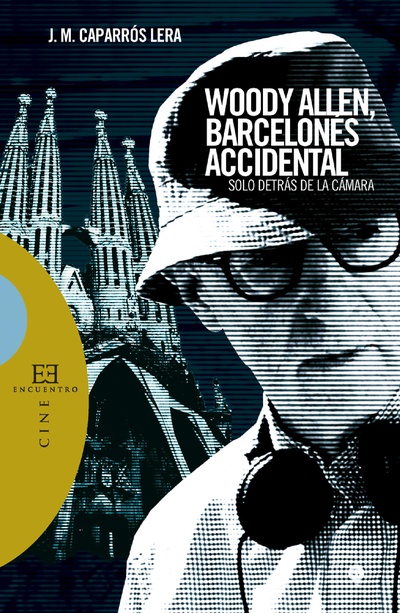 Woody Allen, barcelonés accidental
