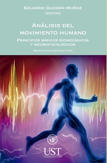 Análisis del movimiento humano. Principios básicos biomecánicos y neurofisiológicos
