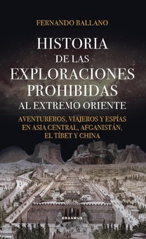 Historia de las exploraciones prohibidas al Extremo Oriente