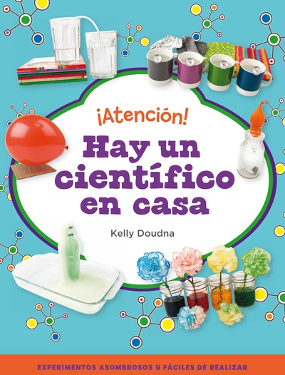 ¡Atención! Hay un científico en casa