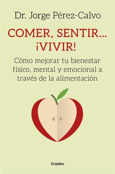Comer, sentir... ¡vivir!