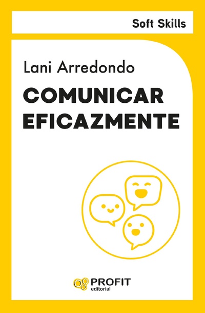 Comunicar eficazmente. Soft Skills