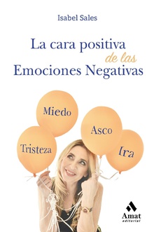 La cara positiva de las emociones negativas. E-book