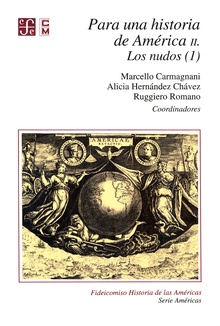 Para una historia de América, II. Los nudos (1)