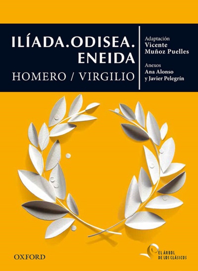 Ilíada. Odisea. Eneida